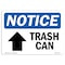 Signmission OSHA Notice, 5" Height, Trash Can Up Arrow Sign With Symbol, 7" X 5", Landscape OS-NS-D-57-L-18725 - alternate 1